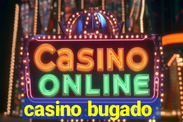 casino bugado